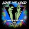 Love Me Loco (feat. #LoCo) artwork