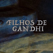 Filhos de Gandhi artwork