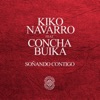 Soñando Contigo - Kiko's Rework Of Yotam Avni Remix Edit by Kiko Navarro, Buika iTunes Track 1