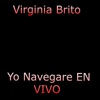 Virginia Brito - Yo Navegare (EN VIVO)