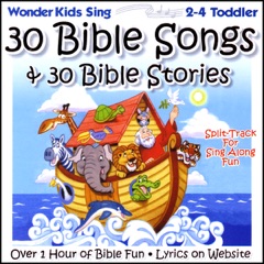 30 Bible Songs & 30 Bible Stories (feat. Kay DeKalb Smith)