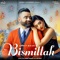 Bismillah - Amrit Maan lyrics