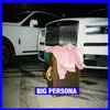 Stream & download BIG PERSONA (feat. Tyler, The Creator) - Single