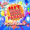 Hit Mania Dance Parade #Club Space