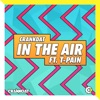 In the Air (feat. T-Pain) - Single