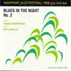 Newport Jazz Festival 1958, Vol IV: Blues in the Night, No. 2 (Live) [Remastered] album lyrics, reviews, download