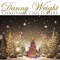 Angels We Have Heard On High - Danny Wright lyrics