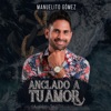 Anclado a tu Amor - Single