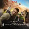 6 Underground (Music From the Netflix Film) album lyrics, reviews, download
