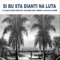 Si Bu Sta Dianti Na Luta (feat. Sissy Ribeiro & Chacha Di Charmi) artwork