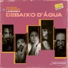 Debaixo D'água - Single