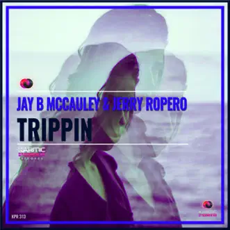 Trippin - Single by Jay B McCauley & Jerry Ropero album reviews, ratings, credits