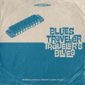 Blues Traveler - Ball and Chain (feat. Christone "Kingfish" Ingram)