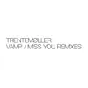 Vamp / Miss You Remixes - Single album lyrics, reviews, download
