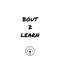 Bout 2 Learn - Sky Rey lyrics
