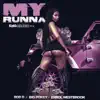 My Runna (feat. Big Pokey & Errol Westbrook) - Single album lyrics, reviews, download