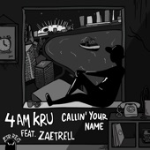 Callin' Your Name (feat. Zaetrell) artwork