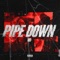 Pipe Down artwork