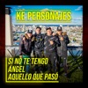 Si No Te Tengo / Ángel / Aquello Que Pasó - Single