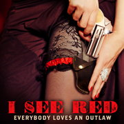 EUROPESE OMROEP | I See Red - Everybody Loves an Outlaw