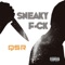 Sneaky F-ck (feat. FM Frequency & Cooler Ruler) - QSR lyrics
