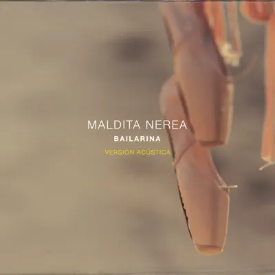 Bailarina (Versión Acústica) - Single - Maldita Nerea