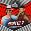 Suíte 7 (feat. Bonde do Piseiro) - Single