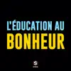 L'éducation au bonheur album lyrics, reviews, download