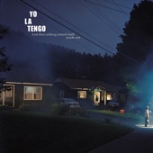 Yo La Tengo - Let's Save Tony Orlando's House