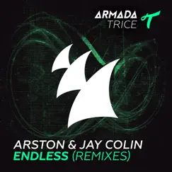 Endless (Remixes) - EP by Arston & Jay Colin album reviews, ratings, credits