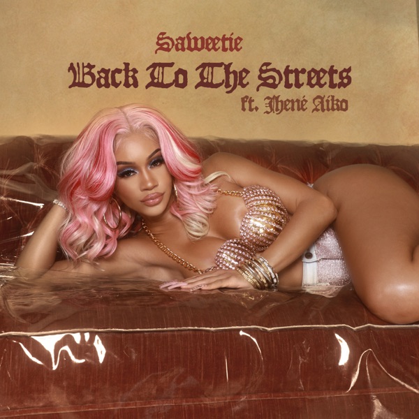 Back to the Streets (feat. Jhené Aiko) - Single - Saweetie