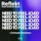 Need to Feel Loved (feat. Delline Bass) - Reflekt & Cristoph lyrics