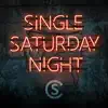 Stream & download Single Saturday Night - Single