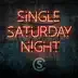 Single Saturday Night song reviews