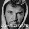 Come Closer - Single
