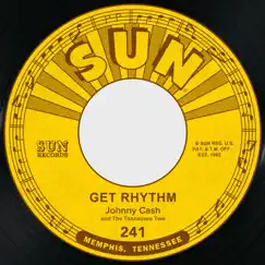 Get Rhythm / I Walk the Line (feat. Johnny Cash) - Single by Johnny Cash album reviews, ratings, credits