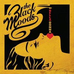 The Black Moods - Bella Donna