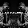 Sin Buscarte - Single