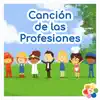 Canción De Las Profesiones - Single album lyrics, reviews, download