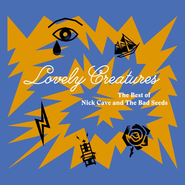Lovely Creatures - The Best of Nick Cave and the Bad Seeds (1984-2014) [Deluxe Edition] - Nick Cave & The Bad Seeds