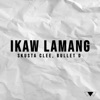 Ikaw Lamang (feat. Bullet D) - Single