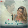 Rona Nahi - Single