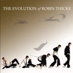 Robin Thicke featuring Faith Evans - Got 2 Be Down (feat. Faith Evans)