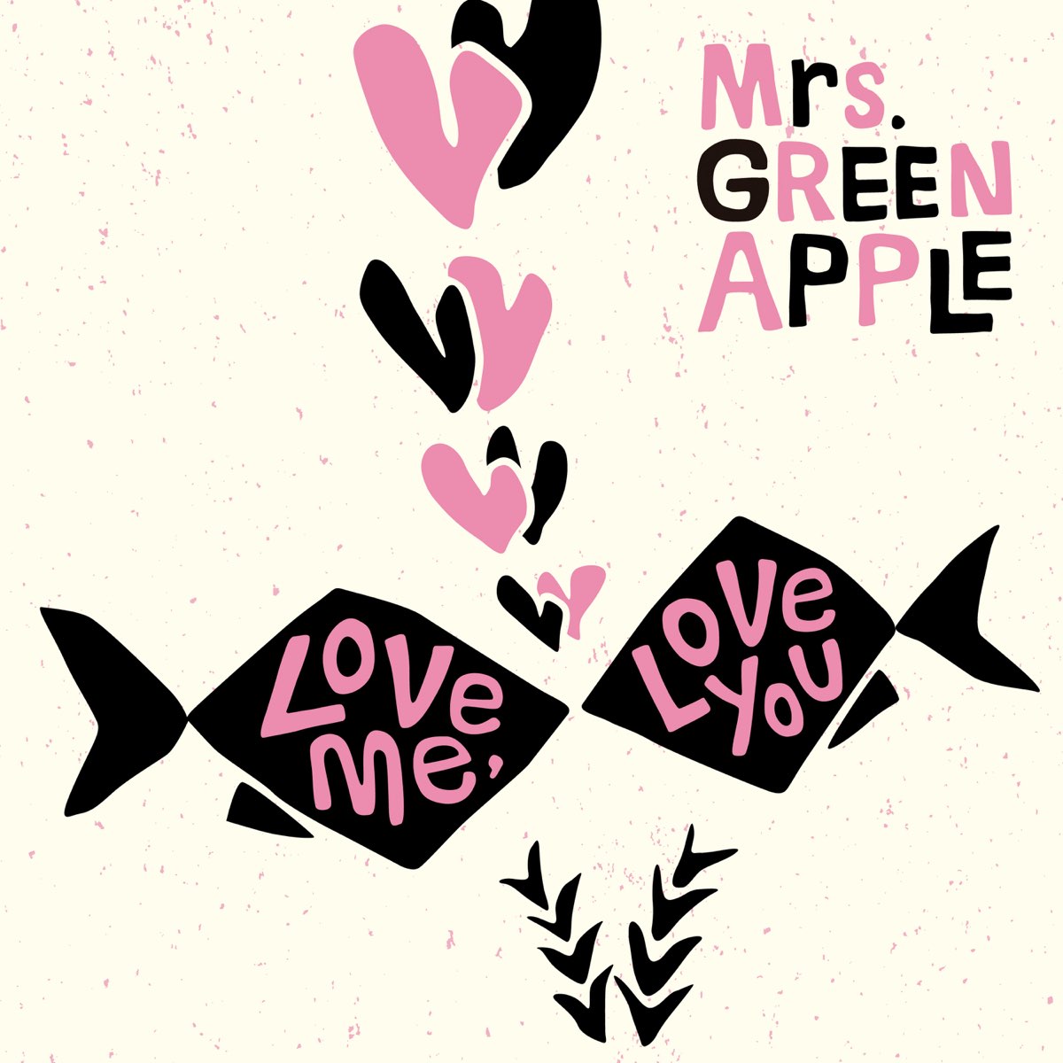 Love Me, Love You - EP by Mrs. Green Apple on Apple Music