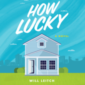 How Lucky - Will Leitch Cover Art