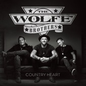 The Wolfe Brothers - Hey Brother