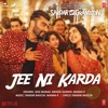 Jee Ni Karda (From "Sardar Ka Grandson") - Single