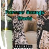 Forever Savage World