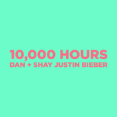 10,000 Hours - Dan + Shay & ジャスティン・ビーバー