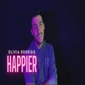 Olivia Rodrigo Happier artwork